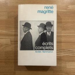 rené magritte écrits complets textes-flammarion （仏語）/ ルネ・マグリット