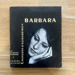 BARBARA　CHANSONS D'AUJOURD'HUI •　AR ACQUES OURNIER　/バルバラ 今日の詩人叢書 仏文