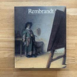 レンブラント = Rembrandt : 光の探求/闇の誘惑