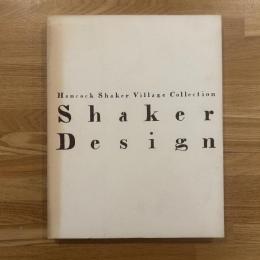 シェーカー・デザイン : ハンコック・シェーカー・ヴィレッジ所蔵作品展 祈り・労働・生活の美,19世紀アメリカにシェーカー教徒たちの残したもの