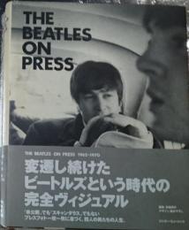 THE BEATLES ON PRESS　1962-70完全ヴィジュアル