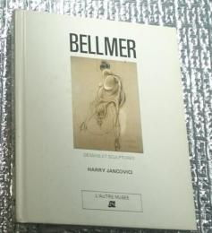 BELLMER DESSINS ET SCULDTURES　