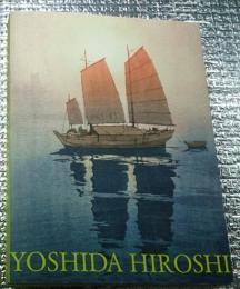 生誕140年　吉田博展　YOSHIDA HIROSHI　A Retrospective