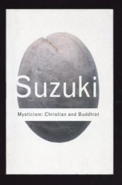 D.T. Suzuki    Mysticism: Christian and Buddhist