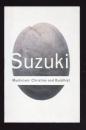 D.T. Suzuki    Mysticism: Christian and Buddhist