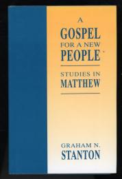 A Gospel for New People
Studies in Matthew