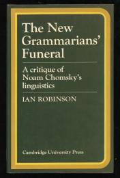 The New Grammarians' Funeral
A critique of Noam Chomsky's linguistics