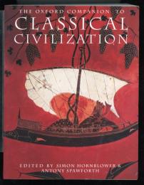 THE OXFORD COMPANION TO CLASSICAL CIVILIZATION