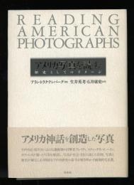 アメリカ写真を読む : 歴史としてのイメージ