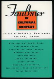 Faulkner in cultural context : Faulkner and Yoknapatawpha, 1995