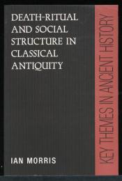 Death-ritual and social structure in classical antiquity