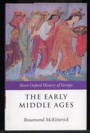 The Early Middle Ages: Europe 400-1000 (Short Oxford History of Europe)