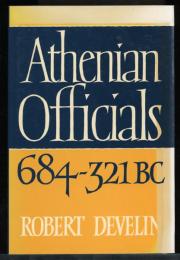 Athenian officials, 684-321 B.C.