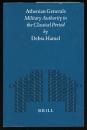 Athenian Generals: Military Authority in the Classical Period
