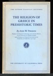 The Religion of Greece in Prehistoric Times
（先史時代のギリシャの宗教）