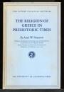 The Religion of Greece in Prehistoric Times<br />
（先史時代のギリシャの宗教）