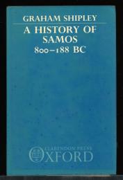 A History of Samos, 800-188 B.C.