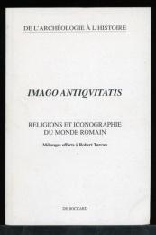 Imago antiquitatis - religions et iconographie du monde romain