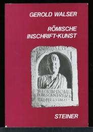 Roemische Inschriftkunst: Roemische Inschrift-Kunst