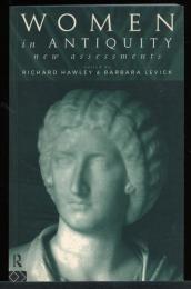 Women in Antiquity: New Assessments (New Americanists) (English Edition)