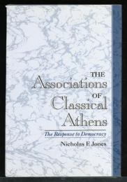 The Associations of Classical Athens: The Response to Democracy