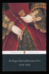 The Penguin Book of Renaissance Verse
1509-1659
