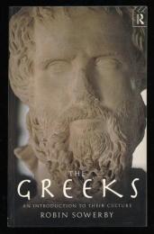 THE GREEKS
AN INTRODUCTION TO THEIR CULTURE
