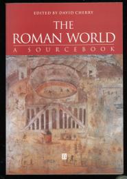 THE ROMAN WORLD
A SOURCEBOOK