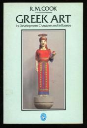 GREEK ART
Its Development,Character and Influence