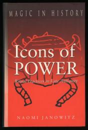 ICONS OF POWER
RITUAL PRACTICES IN LATE ANTIQUITY