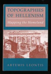 TOPOGRAPHIES OF HELLENISM
Mapping the Homeland