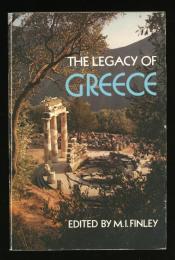 THE LEGACY OF GREECE
A NEW APPRAISAL