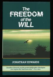 THE FREEDOM OF the WILL