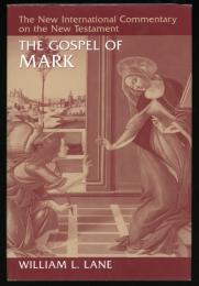 NICNT   THE GOSPEL OF MARK
The English Text With Introduction, Exposition, and Notes