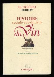 HISTOIRE sociale et culturelle du Vin