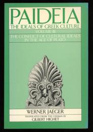 PAIDEIA : THE IDEALS OF GREEK CULTURE
VOLUME 3