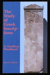 THE STUDY OF GREEK INSCRIPTIONS
SECOND EDITION