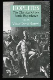 HOPLITES
The Classical Greek Battle Experience