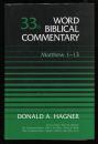 WORD BIBLICAL COMMENTARY   VOLUME 33-A
Matthew 1-13