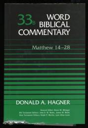 WORD BIBLICAL COMMENTARY    VOLUME 33-B
Matthew 14-28