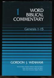 WORD BIBLICAL COMMENTARY   VOLUME 1-2
Genesis 1-15 16-50