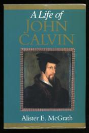 A LIFE OF JOHN CALVIN
A Study in the Shaping of Western Culture
