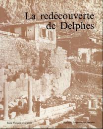 La redécouverte de Delphes