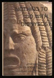 NOTHING TO DO WITH DIONYSOS?