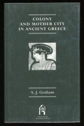 COLONY AND MOTHER CITY IN ANCIENT GREECE