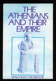 THE ATHENIANS AND THEIR EMPIRE