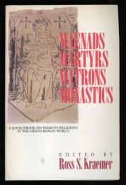 MAENADS MARTYRS MATRONS MONASTICS