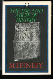 THE USE AND ABUSE OF HISTORY
