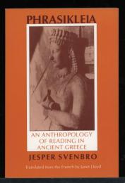 PHRASIKLEIA
An Anthropology of Reading in Ancient Greece
