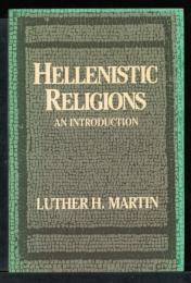 HELLENISTIC RELIGIONS   An Introduction